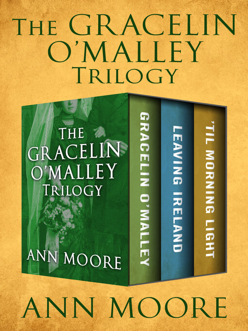 Title details for The Gracelin O'Malley Trilogy by Ann Moore - Available